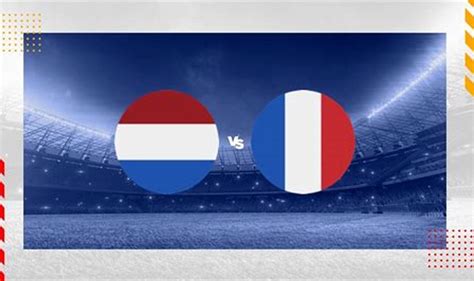 francia vs holanda alineaciones